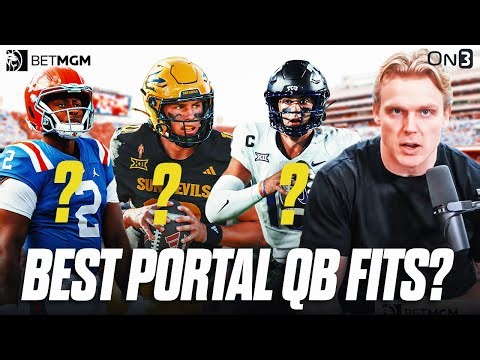 BEST (And Most Fun) Transfer Portal QB Fits