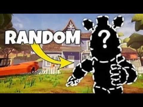 Hello Neighbor but Animatronics change every 30 Seconds