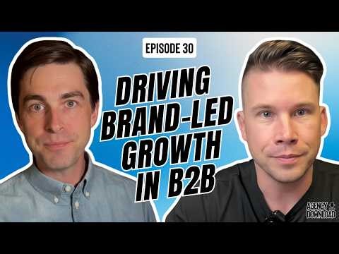 Episode 30: Driving Brand-led Growth in B2B with Edward Baldwin