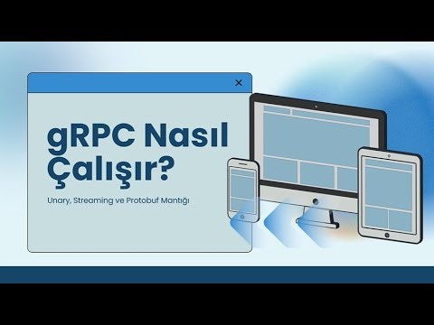 gRPC Nasıl Çalışır? | Unary, Streaming ve Protobuf Detaylı Anlatım (Part 2)