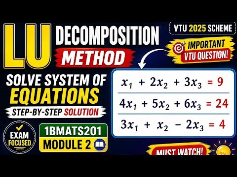 LU Decomposition Method (Step-by-Step) | Solve 3 Variable System | VTU 1BMATS201 Module 2