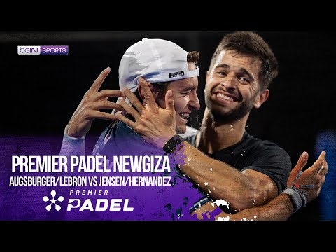 Augsburger/Lebron vs Jensen/Hernandez | HIGHLIGHTS Premier Padel Newgiza | 04/15/2026 | beIN SPORTS