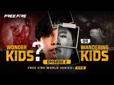 FFWS RAW - EP 2 | Wonderkids or Wandering Kids (Esports Reality Documentary)
