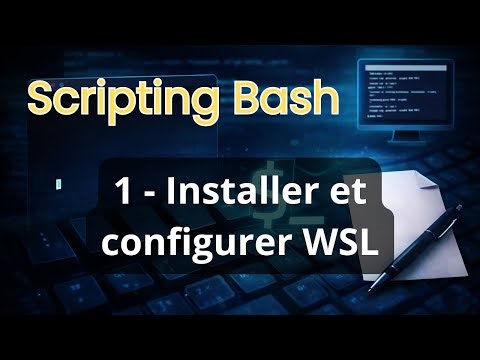 Scripting bash : 1 - Installer et configurer WSL