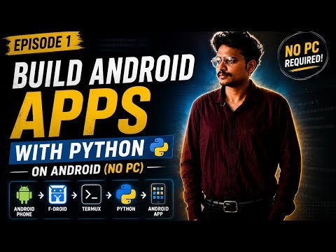 Build Android Apps with Python on Android (No PC) | Episode 1: Complete Setup
