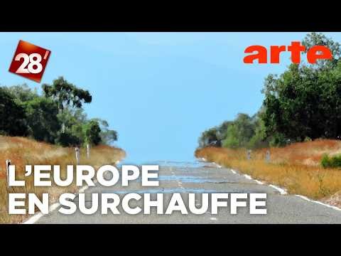 Pourquoi l’Europe est-elle devenue l’épicentre des canicules ?  | 28 minutes | ARTE
