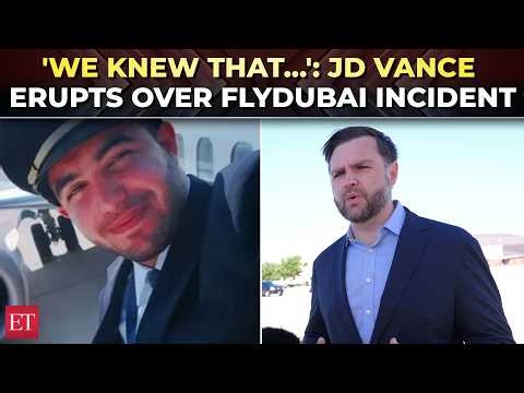 'He shouldn't have been flying…': Vance reacts to possible Iran link in flydubai incident