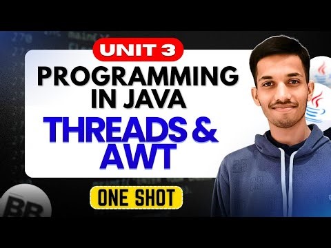 Threads and AWT | One Shot | Unit 3 | Programming in Java