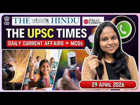 29 April 2026 | THE HINDU Newspaper Analysis | 29th April Current Affairs | Editorial Analysis