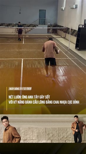 Đánh Cầu Lông Cùng The Anh 28: Kinh Nghiệm và Thể Thao