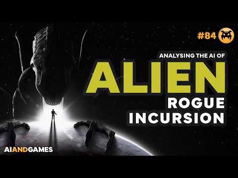 The AI of Alien: Rogue Incursion | AI and Games #84