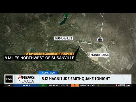 Magnitude 5.12 earthquake hits near Susanville Tuesday night