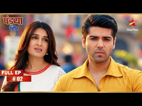 Gautam Gets Furious | Full Ep. 2 | Pandya Store