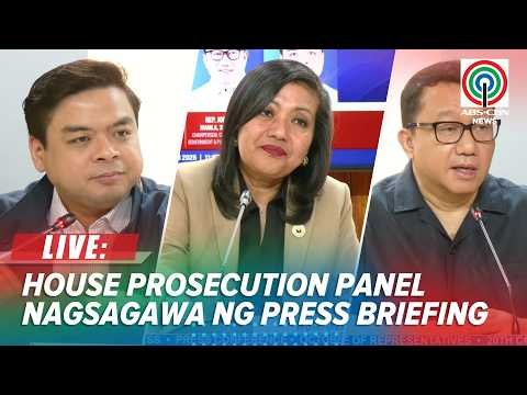 LIVE: House Prosecution Panel holds press briefing on VP Sara Duterte's Impeachment Trial