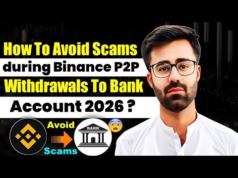 How To Avoid Scams During Binance P2P Withdrawal 2026