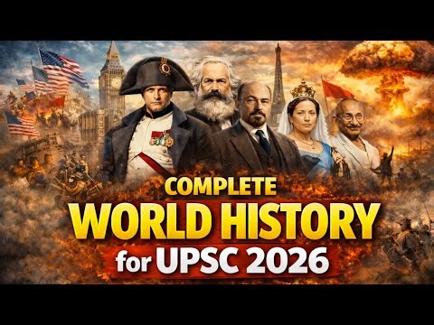 Complete World History for UPSC 2026 | GS-1 World History Full Coverage
