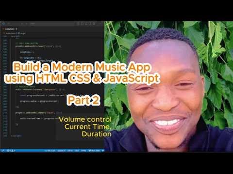 Build a Music Player App in JavaScript | Part 2 | Progress Bar, Duration & Volume Control