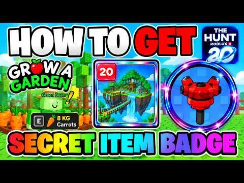 How To Get GROW A GARDEN SECRET BADGE in The Hunt: Roblox 20 EVENT!