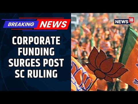 Corporate Donations Triple via Electoral Trusts; BJP Emerges Top Beneficiary Post SC Ruling | News18