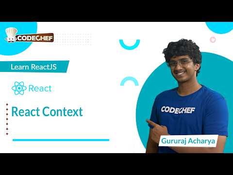 React Context | Learn ReactJS | CodeChef Learn Series