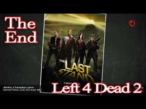 [Left 4 Dead 2] Walkthrough Gameplay The Last Stand The End - 4K PC