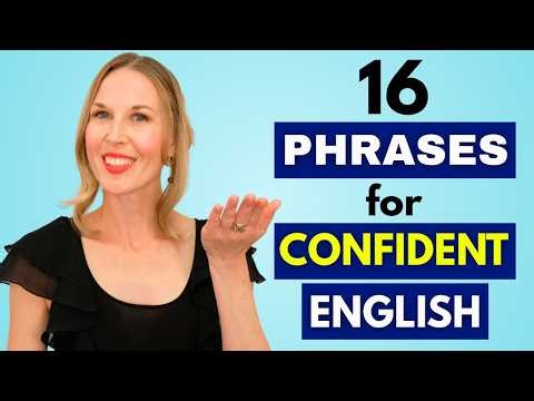 16 Phrases for Confident English