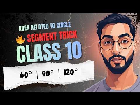 Area of Segment Explained 🔥 60°, 90°, 120° Questions | Class 10 Maths | Abhi Garg Classes