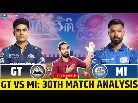 GT vs MI Preview, GT vs MI Playing 11, GT vs MI Stats, Prediction & Pitch Report 30th Match, IPL