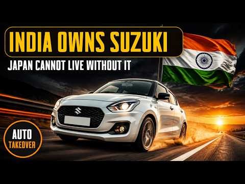 India Owns Suzuki Now — Japan's Giant Cannot Survive Without It