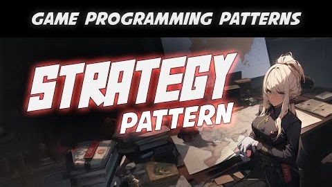 【Unity教程搬运】使用策略模式编写整洁代码