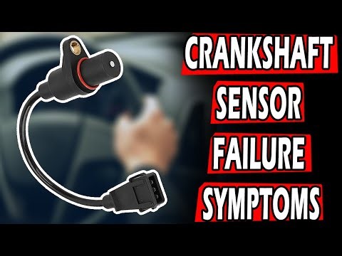 5 Symptoms Of A Failing Crankshaft Sensor