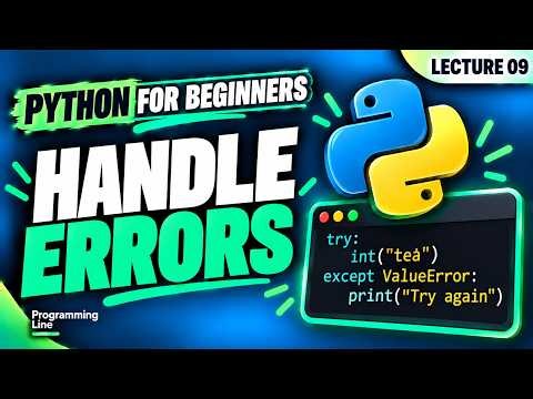 Python Errors for Beginners | ValueError and try/except | Lecture 09