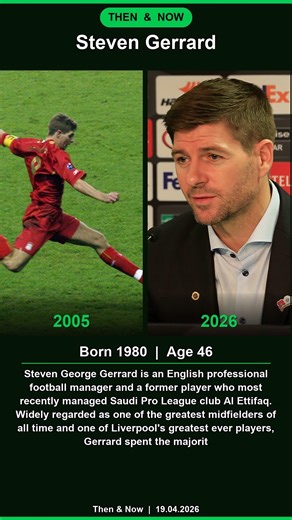 Steven Gerrard Then & Now - Born 1980 #Shorts