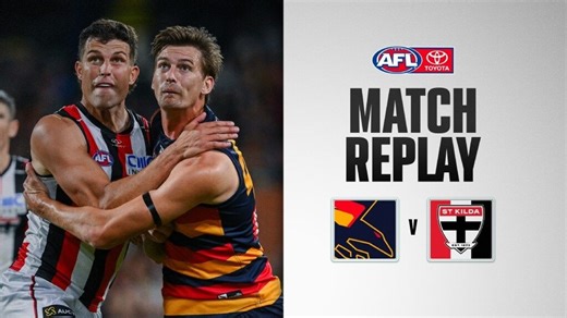 Match Replay: Adelaide v St Kilda
