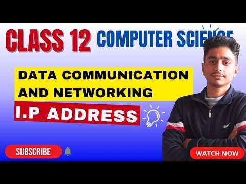CLASS 12 COMPUTER SCIENCE I.P ADDRESS DATA COMMUNICATION AND NETWORKING #elopeeth #computerscience