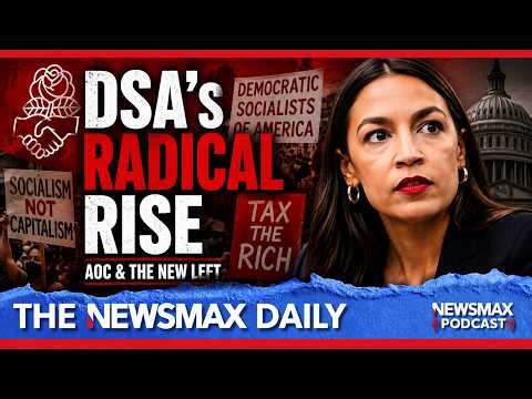 The DSA Takeover: Socialism, AOC & Election Integrity | The NEWSMAX Daily (08/20/2026)