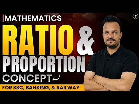 Ratio and Proportion Concept in Maths for SSC, Banking & Railway Exams