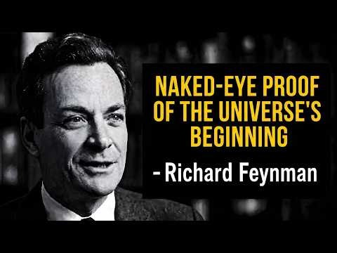 Every Dark Patch of Sky Is Proof the Universe Had a Beginning | Feynman Explains