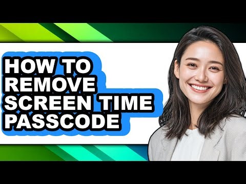 How to Remove Screen Time Passcode - Easy Guide