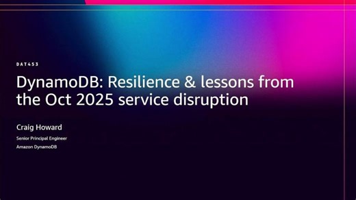 AWS re:Invent 2025 - DynamoDB: Resilience lessons from the Oct 2025 service disruption (DAT453) | Molly Struve