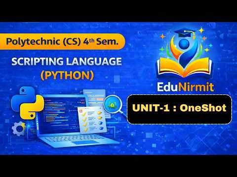 🔥UNIT - 1 || OneShot || Scripting Language (Python) || CS 4th Semester BTEUP ‪@EduNirmit‬