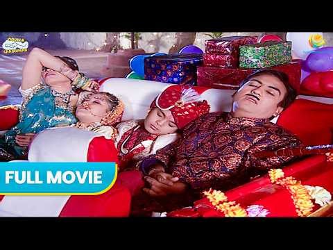 Gada family was exhausted from Tapu's wedding | Hindi Comedy | Full Movie | Taarak Mehta