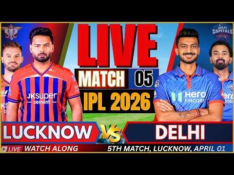 🔴LIVE: Lucknow vs Delhi 5th match IPL 2026 | LSG vs DC IPL Live Match today | IPL 2026 Live score