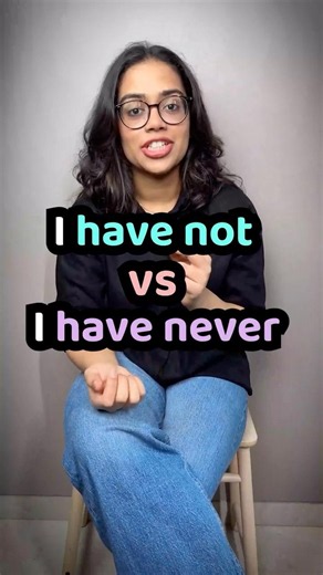 I Have Not vs I Have Never | Stop Making This Common English Mistake! English Grammar With Ananya