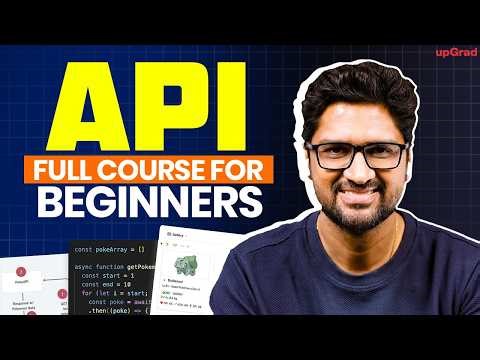 API Full Course for Beginners (2026) | upGrad