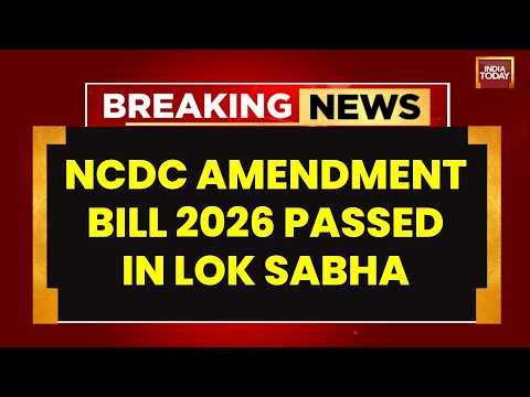 NCDC Amendment Bill 2026 Passed In Lok Sabha Amid Opposition Ruckus | India Today