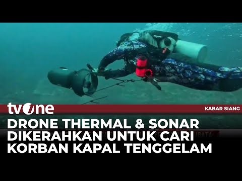 Tim SAR Kerahkan Drone Thermal & Detektor Sonar Cari 3 Jenazah Korban Kapal Tenggelam | Kabar Siang