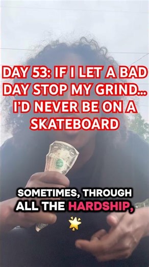 If I Let A Bad Day Stop My Grind I’d Never Be On A Skateboard | Burn Rate Day 53 🔥