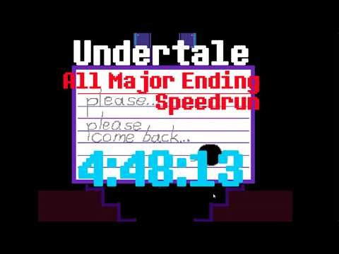 Undertale All Major Ending Speedrun in 4:48:13