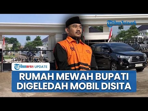 Detik-detik Rumah Mewah Bupati Bekasi Ade Kunang Digeledah KPK di Cikarang, Land Cruiser Disita